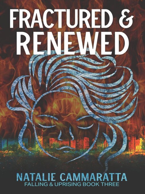 Title details for Fractured & Renewed by Natalie Cammaratta - Available